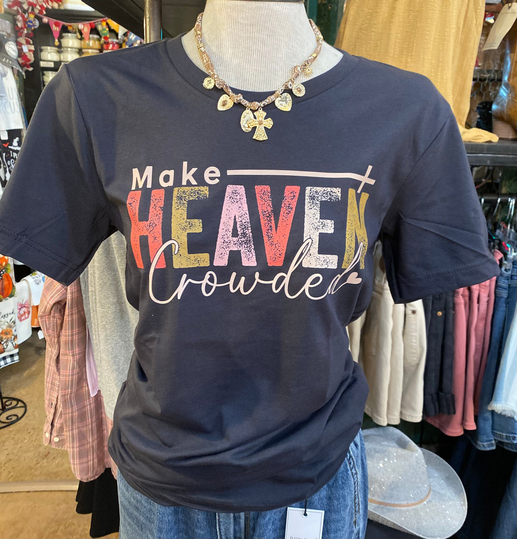 Shirt - Make Heaven Crowded